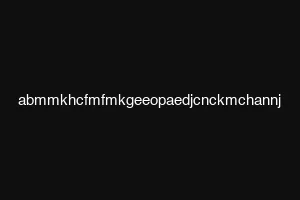 abmmkhcfmfmkgeeopaedjcnckmchannj