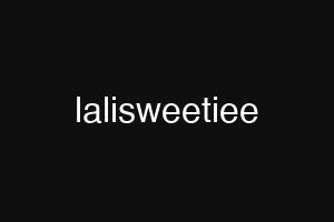 lalisweetiee