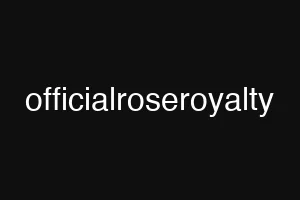 officialroseroyalty