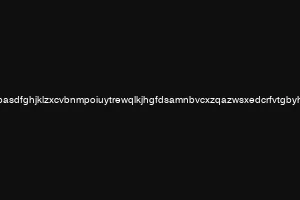 qwertyuiopasdfghjklzxcvbnmpoiuytrewqlkjhgfdsamnbvcxzqazwsxedcrfvtgbyhnujmikolp