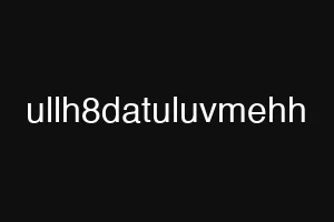 ullh8datuluvmehh