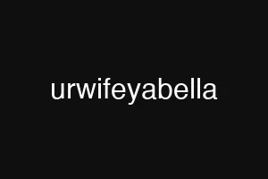 urwifeyabella
